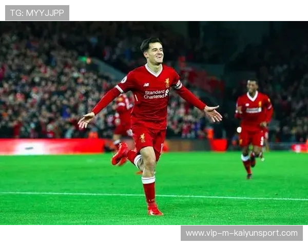 利物浦—库蒂尼奥远射世界级弧线入网